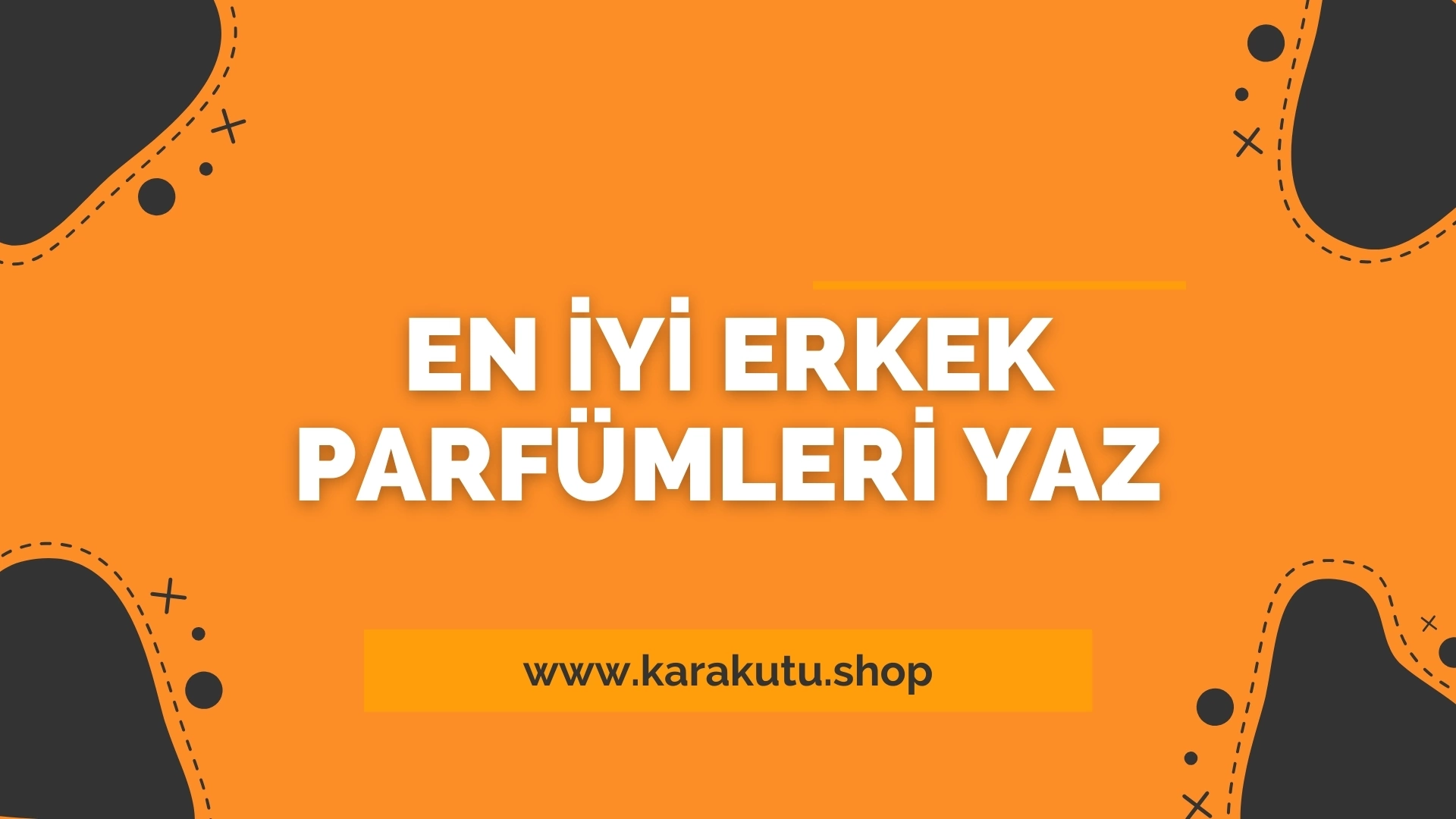 En İyi Erkek Parfümleri Yaz 