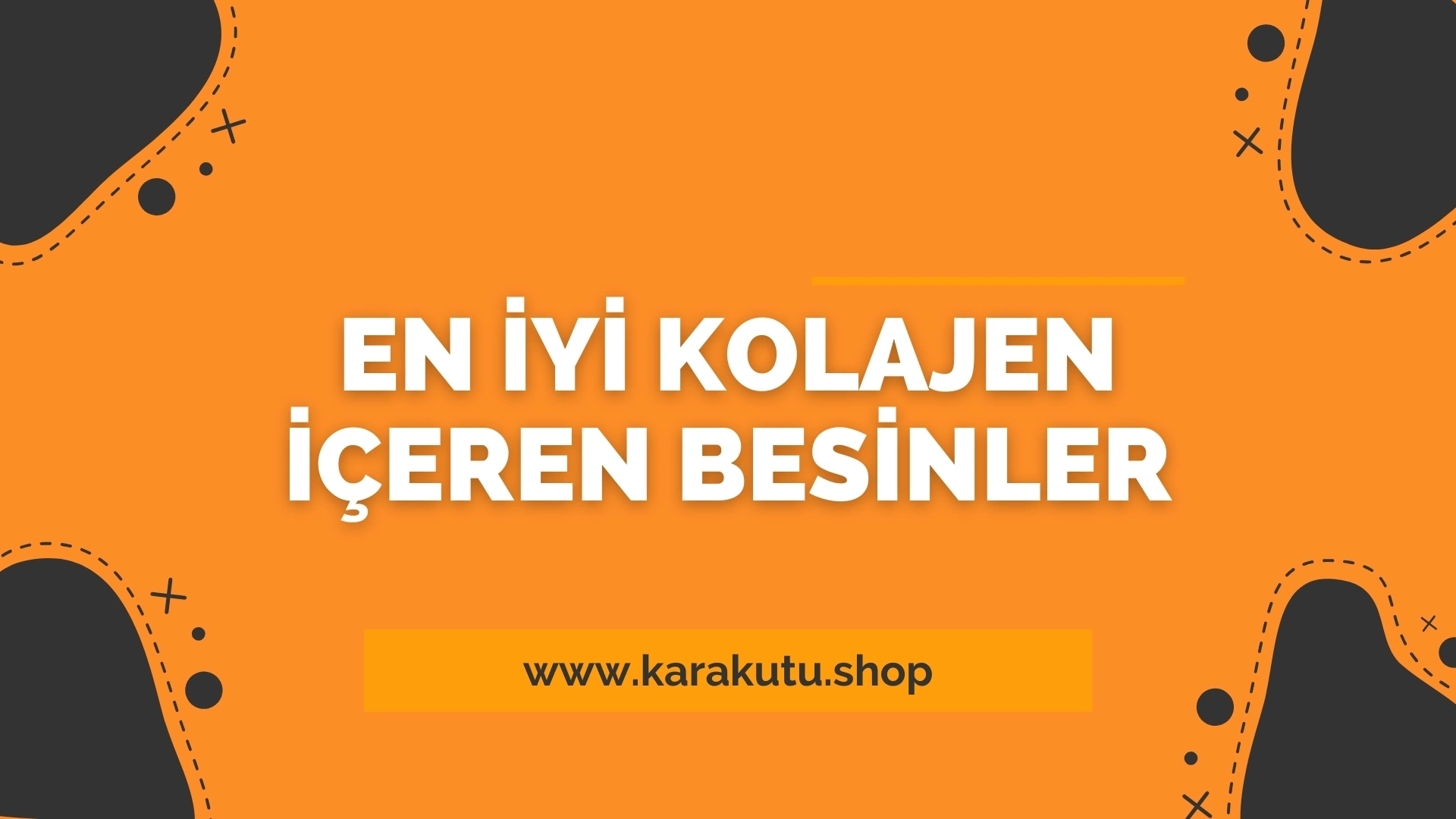 En İyi Kolajen İçeren Besinler