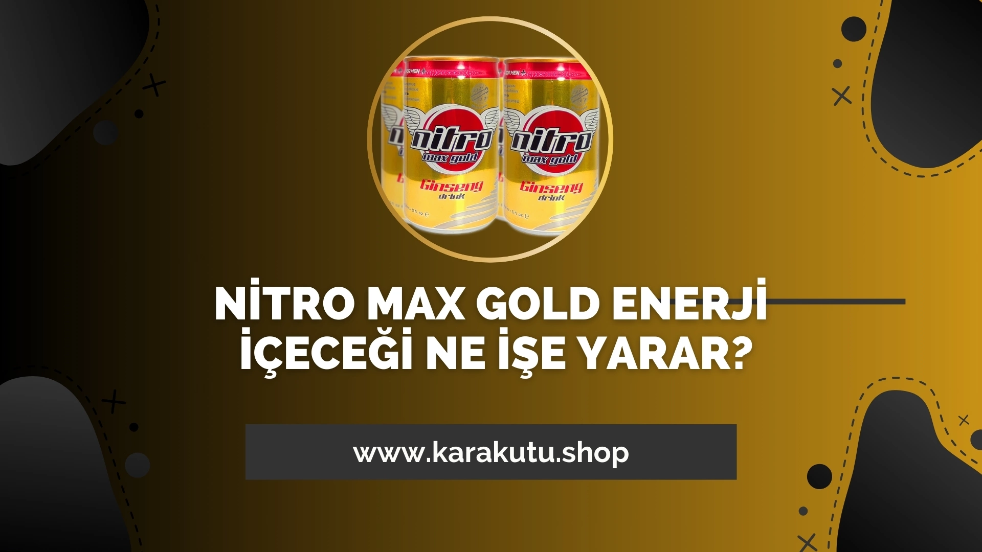 Nitro Max Gold Enerji İçeceği Ne İşe Yarar?