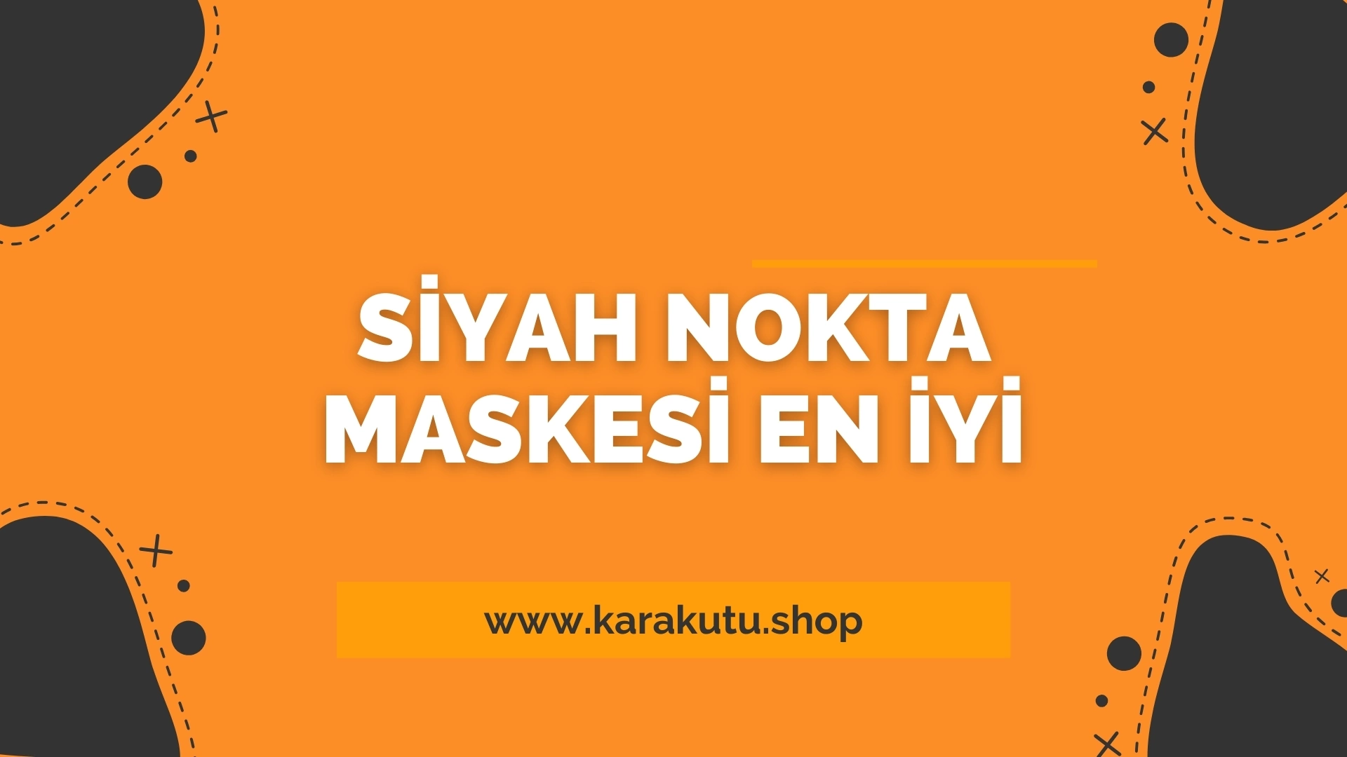 Siyah Nokta Maskesi En İyi